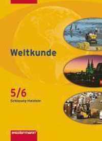 Weltkunde 5/6. Gesellschaftslehre. Schülerband. Schleswig-Holstein