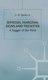 Semiosis Marginal Signs and Trickster