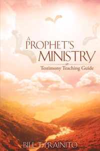 A Prophet's Ministry