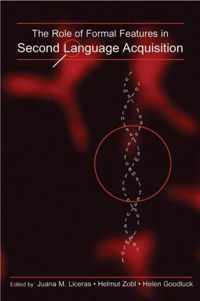 The Role of Formal Features in Second Language Acquisition