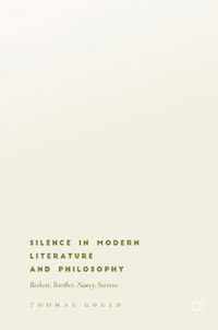 Silence in Modern Literature and Philosophy