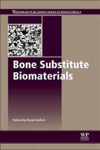 Bone Substitute Biomaterials