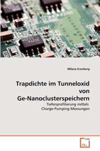 Trapdichte im Tunneloxid von Ge-Nanoclusterspeichern