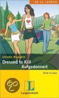 Dressed to Kill - Aufgedonnert