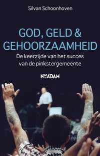 God, geld & gehoorzaamheid