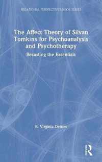 The Affect Theory of Silvan Tomkins for Psychoanalysis and Psychotherapy