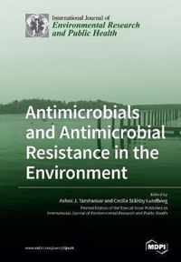 Antimicrobials and Antimicrobial Resistance in the Environment