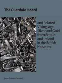 The Cuerdale Hoard and Related Viking-age Silver and Gold from Britain and Ireland in the British Museum