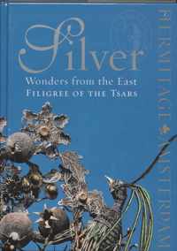 Silver. Wonders from the East - Filigree of the Tsars