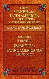 Great Spanish and Latin American Short Stories of the 20th Century