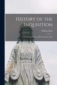 History of the Inquisition