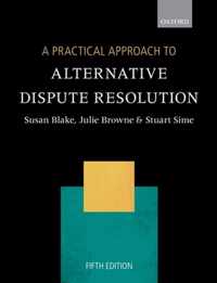 A Practical Approach to Alternative Dispute Resolution