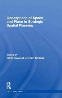 Conceptions of Space and Place in Strategic Spatial Planning