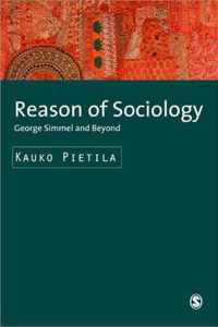 Reason of Sociology: George Simmel and Beyond