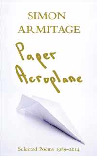 Paper Aeroplane: Selected Poems 1989-2014