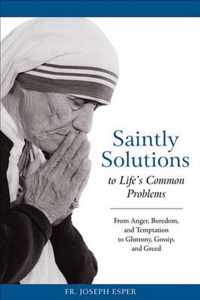 Saintly Solutions to Life's Common Problems