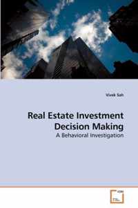 Real Estate Investment Decision Making