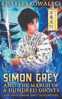 Simon Grey and the March of a Hundred Ghosts