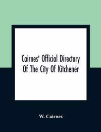 Cairnes' Official Directory Of The City Of Kitchener