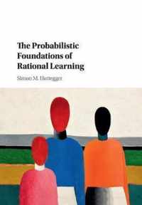 The Probabilistic Foundations of Rational Learning