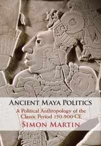 Ancient Maya Politics