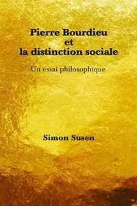 Pierre Bourdieu et la distinction sociale