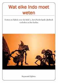 Wat elke Indo moet weten - Raymond Zijlstra - Paperback (9789464060997)