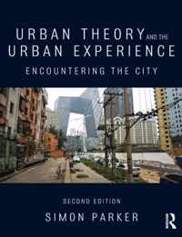 Urban Theory and the Urban Experience