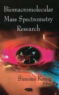 Biomacromolecular Mass Spectrometry Research