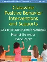 Classwide Positive Behavior Interventions and Supports