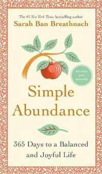 Simple Abundance 365 Days to a Balanced and Joyful Life