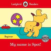 My name is Spot! - Ladybird Readers Beginner Level