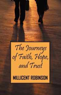 The Journeys of Faith, Hope, and Trust