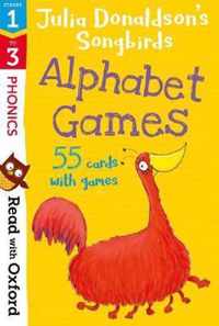 Read with Oxford: Stages 1-3: Julia Donaldson's Songbirds: Alphabet Games Flashcards