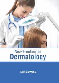 New Frontiers in Dermatology