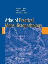 Atlas of Practical Mohs Histopathology