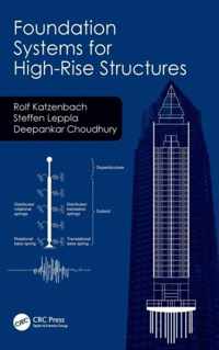 Foundation Systems for High-Rise Structures