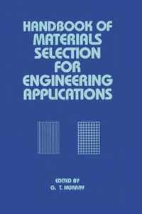 Handbook of Materials Selection for Engineering Applications