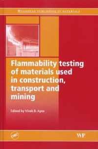 Flammability Testing of Materials Used Inconstruction, Transport and Mining