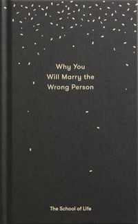 Why You Will Marry the Wrong Person