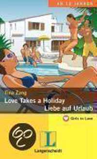 Love Takes a Holiday / Liebe auf Urlaub