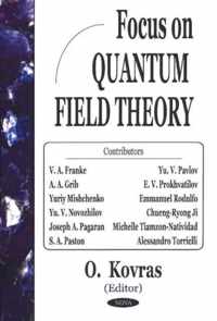 Focus on Quantum Field Theory