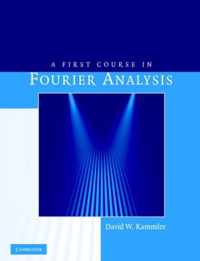 First Course In Fourier Analysis