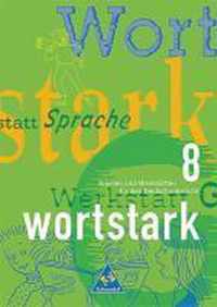 wortstark 08. Schülerband. Rechtschreibung 2006