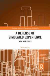 A Defense of Simulated Experience