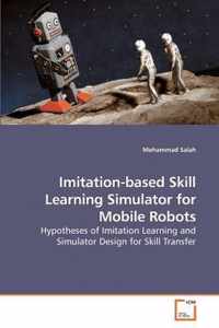 Imitation-based Skill Learning Simulator for Mobile Robots