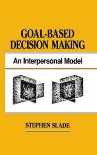 Goal-based Decision Making