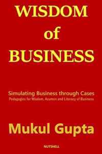 Wisdom of Business: Simulating Business through Cases