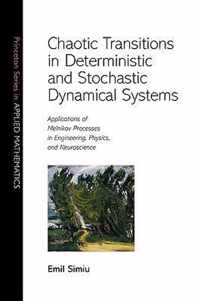 Chaotic Transitions in Deterministic and Stochastic Dynamical Systems