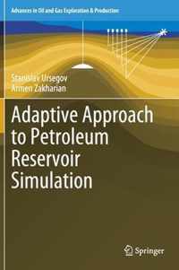 Adaptive Approach to Petroleum Reservoir Simulation